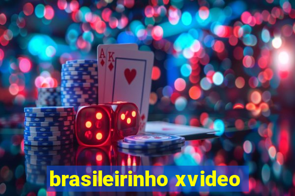 brasileirinho xvideo